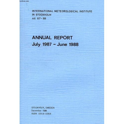 International Meteorological Institute In Stockholm, Ar 87-88, Annual Report, July 1987 - June 1988