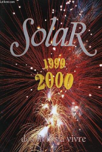 Solar, 1999-2000, Des Livres A Vivre