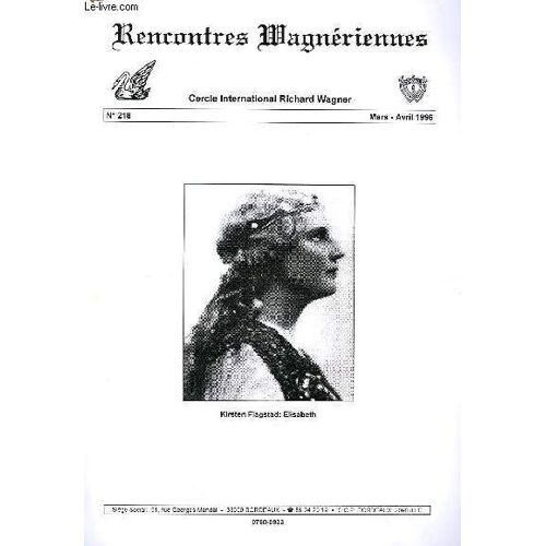 Rencontres Wagneriennes, Bulletin N° 218, Mars-Avril 1996