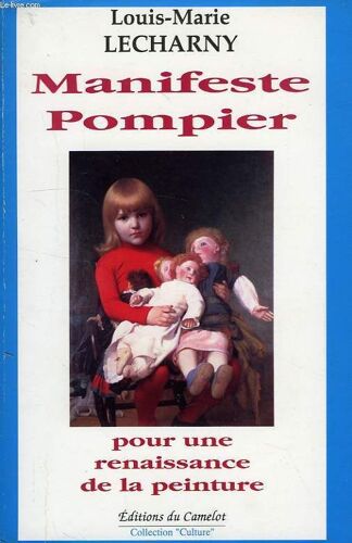 Mainfeste Pompier Pour Une Renaissance De La Peinture