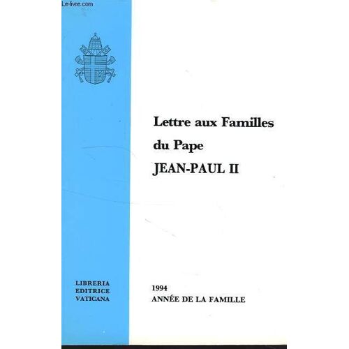 Lettre Aux Familles Du Pape Jean-Paul Ii