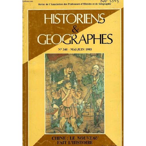 Historiens Et Geographes, N° 340, Mai-Juin 1993