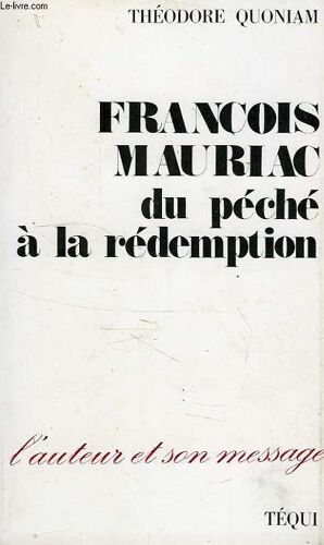 Francois Mauriac, Du Peche A La Redemption