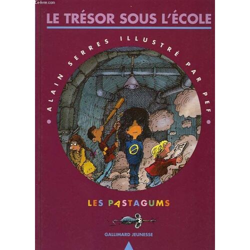 Le Tresor Sous L'ecole, Les Pastagums, 2