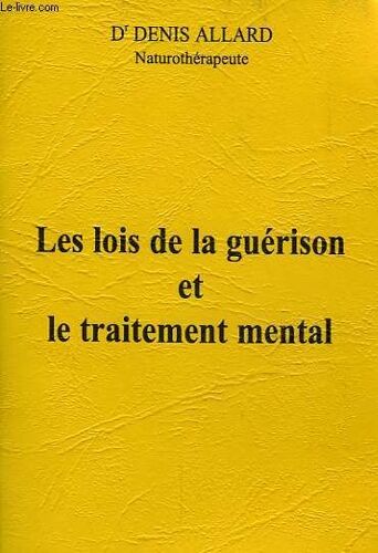 Les Lois De La Guerison Et Le Traitement Mental