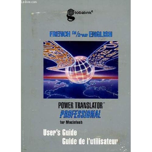 Power Translator Professional, For Macintosh (Version 4.0), French-English, English-French, User's Guide