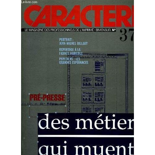 Caractere N° 373, Pre-Presse: Des Metiers Qui Muent