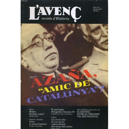 L'avenc, Revista D'historia, N°152, Octubre 1991, Dossier: Azana, Amic De Catalunya? Per M. Tunon De Lara. Mozart, Fenomen O Geni? Per Roger Alier. Sobre La Sintesi Historica Per R.Grau I ...