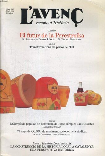 L'avenc, Revista D'historia, N°136, Abril 1990, Dossier: El Futur De La Perestroika Per M. Azcarate..., Debat: Transformacio Al Pais De L'est Pr Goncal Lopez Nadas. L'olimpiada Popular De ...