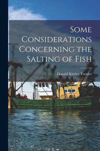 Some Considerations Concerning The Salting Of Fish