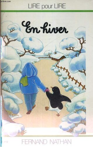 En Hiver - Lire Pour Lire - Les Petits Livres Vert - A Partir De 6 Ans.