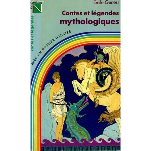 Contes Et Legendes Mythologiques - Contes Et Legendes - Avec Un Dossier Illustre