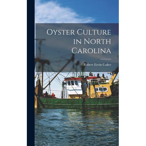Oyster Culture In North Carolina