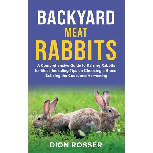 Backyard Meat Rabbits