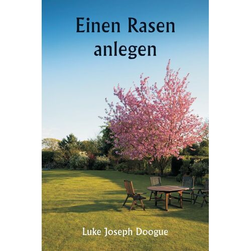 Einen Rasen Anlegen