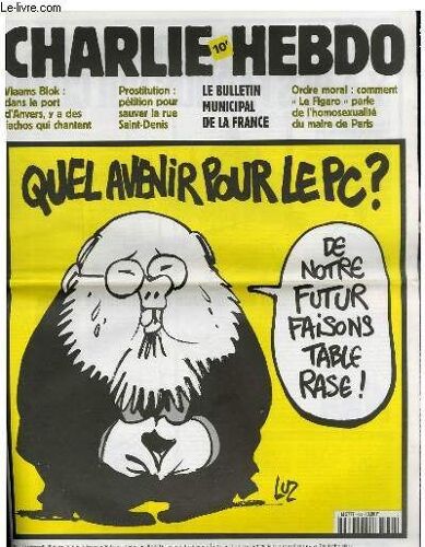 Charlie Hebdo N°458 - Quel Avenir Pour Le Pc , De Notre Futur Raisons Table Rase !