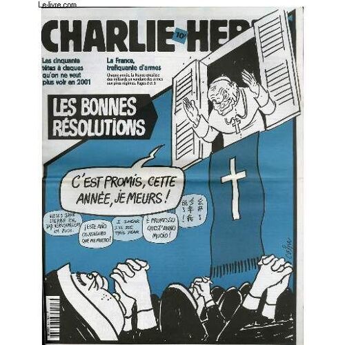 Charlie Hebdo N°446 - Les Bonnes Resolutions C'est Promis Cette Annee Je Meurs !