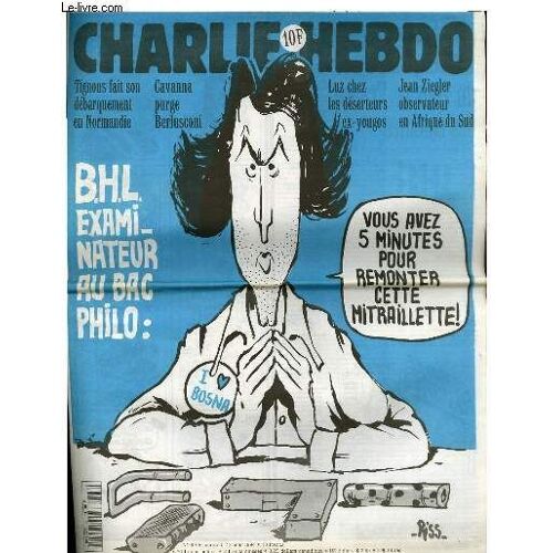 Charlie Hebdo N°99 - B.H.L Examinateur Au Bac De Philo Vous Avez 5 Minutes Pour Remonter Cette Mitraillette !