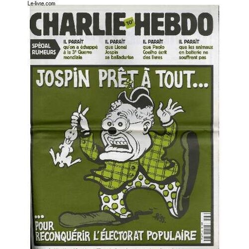 Charlie Hebdo N°461 - Jospin Prêt A Tout ... Pour Reconquerir L'electorat Populaire