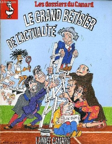 Les Dossiers Du Canard N°42 Le Grand Betisier De L'actualite