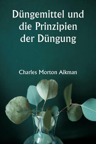 Dngemittel Und Die Prinzipien Der Dngung