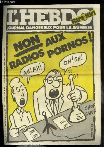 L'hebdo Hara-Kiri - Journal Dangereux Pour La Jeunesse N° 11 - Charlie Hebdo N°568 - Non Aux Radios Pornos !