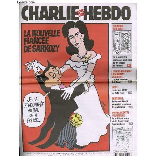 Charlie Hebdo N°696 - La Nouvelle Ficancee De Sarkozy Je L'ai Rencontree Au Bal De La Police