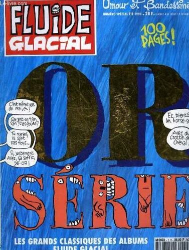 Fluide Glacial Magazine Umour Et Bandessines - Or Serie 100 Pages - Numero Special Ete 1993