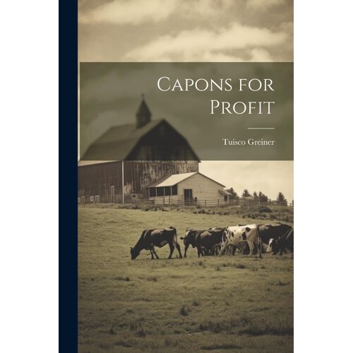 Capons For Profit