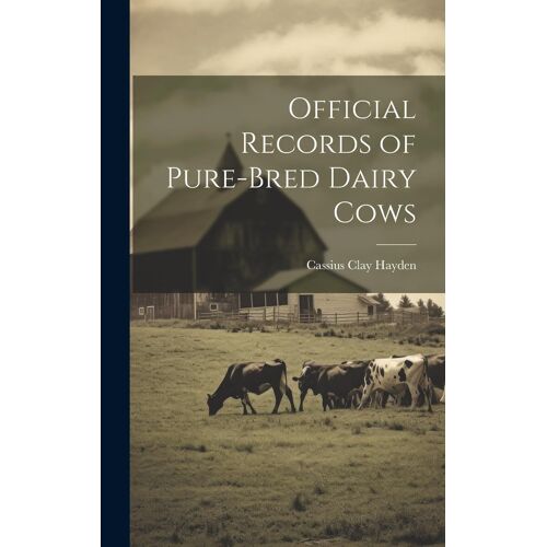 Official Records Of Pure-Bred Dairy Cows