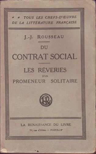 Du Contrat Social - Les Rêveries D'un Promeneur Solitaire