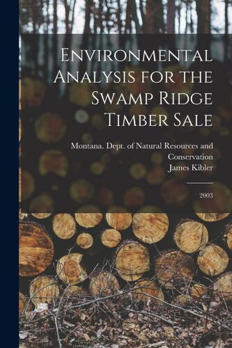 Environmental Analysis For The Swamp Ridge Timber Sale: 2003