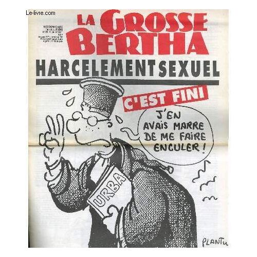 La Grosse Bertha N°25 - Harcelement Sexuel C'est Fini