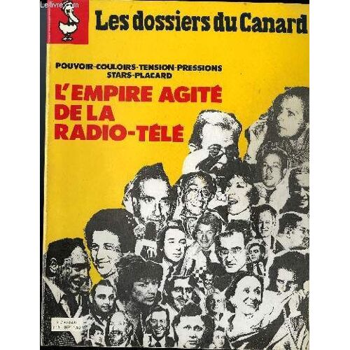 Les Dossiers Du Canard N°8 L'empire Agite De La Radio-Tele