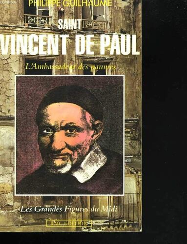 Saint Vincent-De-Paul. L'amabssadeur Des Paumes