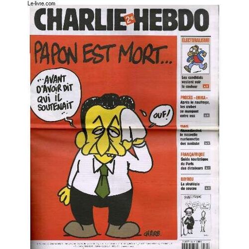 Charlie Hebdo N°766 - Papon Est Mort  ... Avant D'avoir Dit Qu'il Soutenait