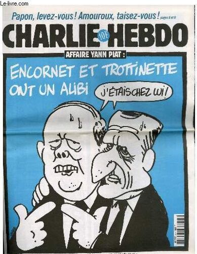 Charlie Hebdo N°277 - Affaire Yann Piat : Encornet Et Trottinette Ont Un Alibi J'etais Chez Lui