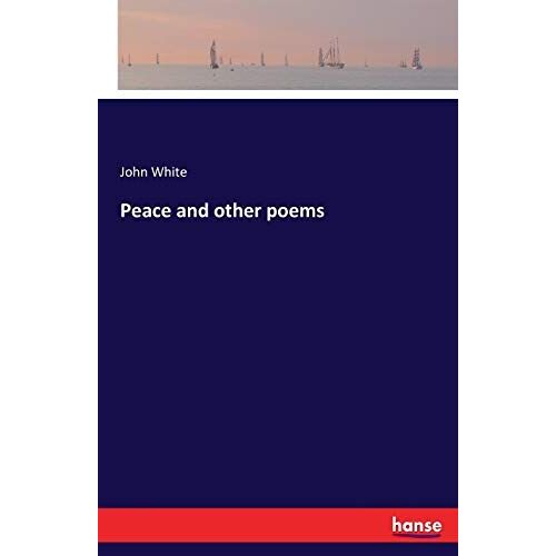 Peace And Other Poems