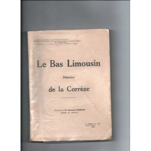 Le Bas-Limousin   - Histoire De La Corrèze