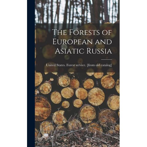 The Forests Of European And Asiatic Russia