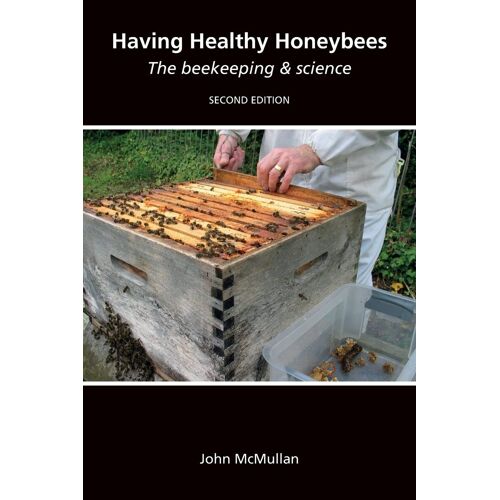 Having Healthy Honeybees The Beekeeping & Science
