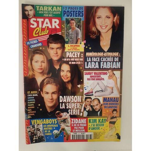 Star Club N137 Magazine Revue Avec Manau/Tarkan/Dawson/Lara Fabian/Zinédine Zidane/Zazie/Cher/Léonardo Dicaprio/Savage Garden/Norma Ray/Sandy Valentino/Cheb Mami/Kim Kay/Florent Pagny/Vengaboys/
