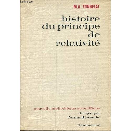 Histoire Du Principe De Relativité - Collection Nouvelle Bibliothèque Scientifique.