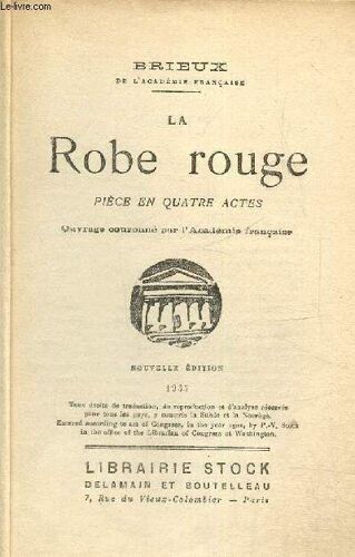 La Robe Rouge, Pièce En Quatre Actes