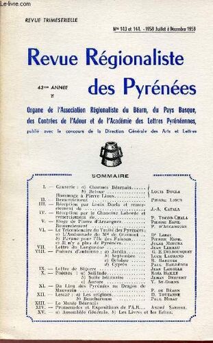 Revue Régionaliste Des Pyrénées N°143 Et 144 Juillet À Déc.1959 43e Année - Charmes Béarnais, Retour - Hommage À Pierre Lious - Remerciement - Réception Par Louis Ducla Et Remerciement De - Réception(...)