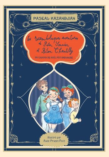 Les Rocambolesques Aventures De Peter Sonnier Et Bilon Chantilly - Tome 1, Les Rocambolesques Aventure