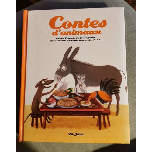 Contes D'animaux. La Java.