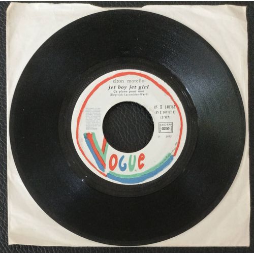 Elton Motello Jet Boy Jet Girl (3'07) 1ère Version Anglaise De 1977 De " Ça Plane Pour Moi " + Pogo Pogo (2'39) Vinyle 45t Sans Pochette Sp/45rpm/7" No Cover Punk Rock Anglais - Boutique Axonalix