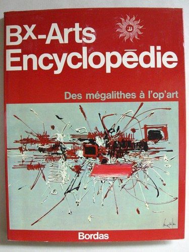 Des Mégalithes À L¿Op¿Art (Bx-Arts Encyclopédie)