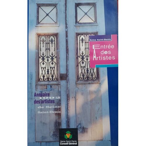Annuaire Des Artistes De Seine-Saint-Denis 1992